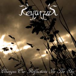 Keyarzus : Changes : Our Reflections in the Sky